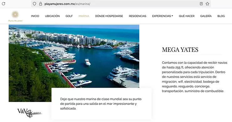 El astillero y marina V AND V se ubica en el exclusivo desarrollo Playa Mujeres, al norte de Cancún
