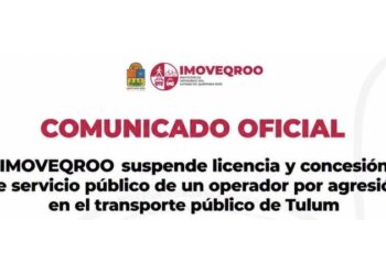 Comunicado oficial del IMOVEQROO sobre la suspensión de licencia y concesión a un taxista de Tulum