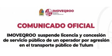 Comunicado oficial del IMOVEQROO sobre la suspensión de licencia y concesión a un taxista de Tulum